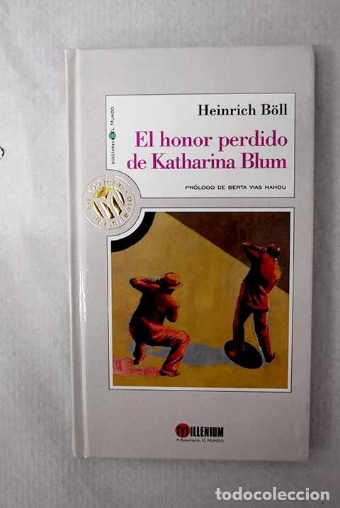 books: El honor perdido de Katharina Blum.- Boll, Heinrich