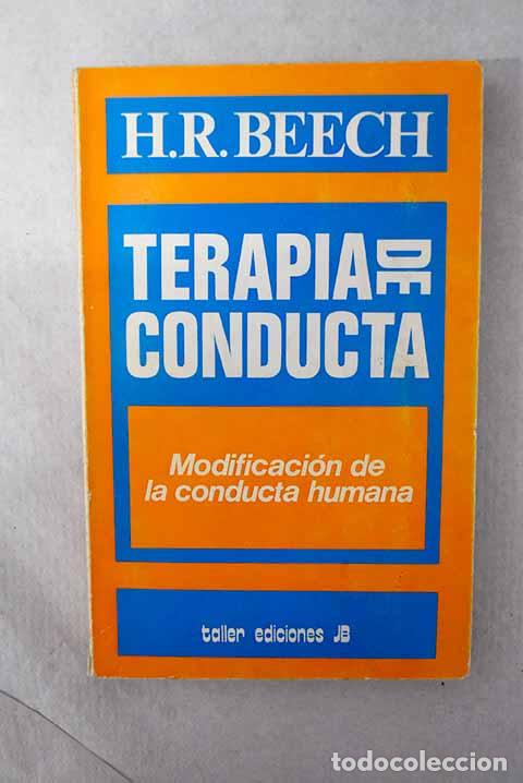 books: Terapia de conducta: modificaci&oacute;n de la conducta humana.- Beech, H. R.