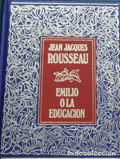 Livres: Emilio o La educaci&oacute;n- 9788474614107