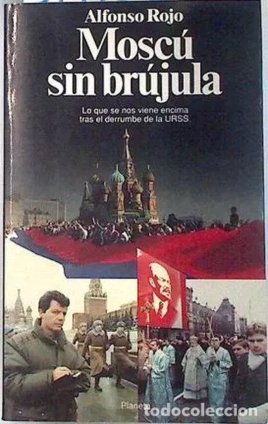 Livres: Mosc&uacute; sin br&uacute;jula- 9788432059575