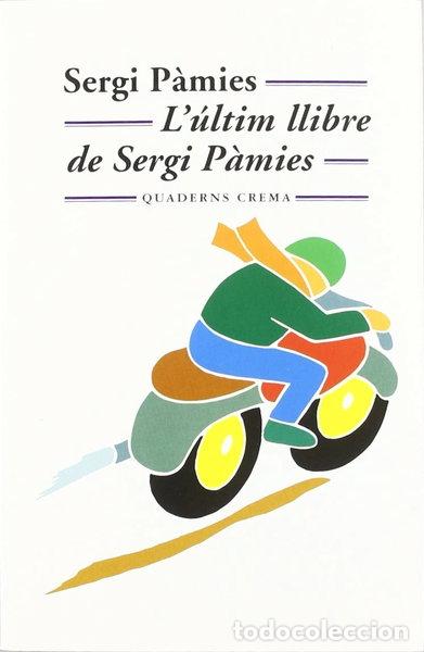 Libros: L'&uacute;ltim llibre de Sergi P&agrave;mies- 9788477273097