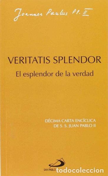 Libros: Veritatis Splendor. El esplendor de la verdad- 9788428515900