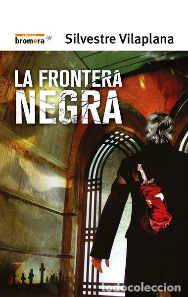 Libros: La frontera negra- 9788498241648