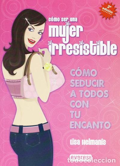 Livros em segunda m&atilde;o: C&oacute;mo ser una mujer irresistible- 9788424117900