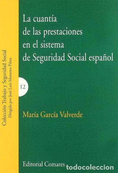 Libros: La cuant&iacute;a de las prestaciones en el sistema de seguridad social espa&ntilde;ol- 9788484446965