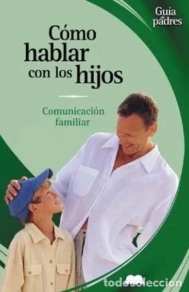 Libros: C&oacute;mo hablar con los hijos- 9788484036111