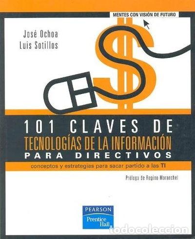 Libros: 101 Claves de Tecnolog&iacute;as de la Informaci&oacute;n para Directivos- 9788420541068