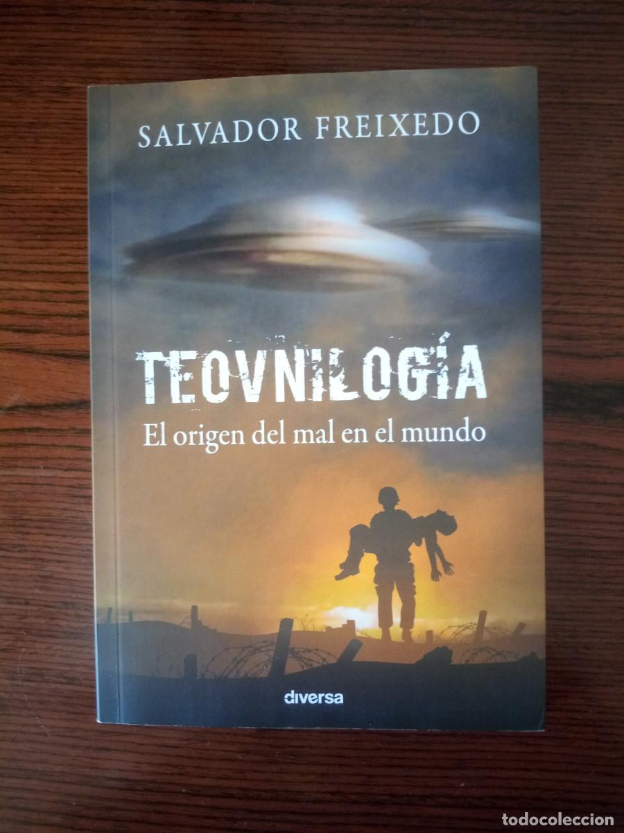 books: &rdquo;Teovnilog&iacute;a&rdquo; (El origen del mal en el mundo), Salvador Freixedo