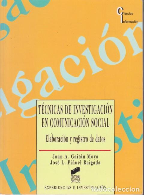 B&uuml;cher: T&Eacute;CNICAS E INVESTIGACI&Oacute;N EN COMUNICACI&Oacute;N SOCIAL. ELABORACI&Oacute;N Y REGISTRO DE DATOS - JUAN ANTONIO GAIT