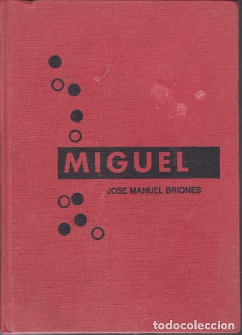 B&uuml;cher: MIGUEL - JOS&Eacute; MANUEL BRIONES