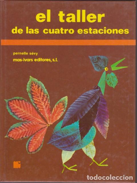 Libri di seconda mano: EL TALLER DE LAS CUATRO ESTACIONES - PERNELLE S&Eacute;VY