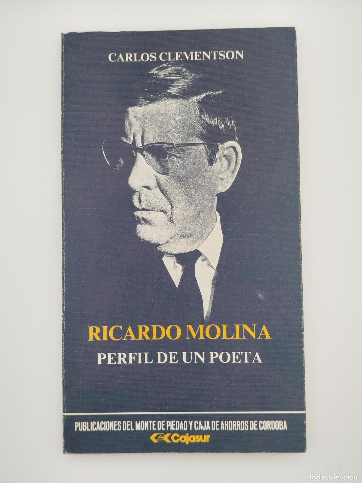 Libros: Ricardo Molina. Perfil de un poeta [Dedicado] - Clementson, Carlos.