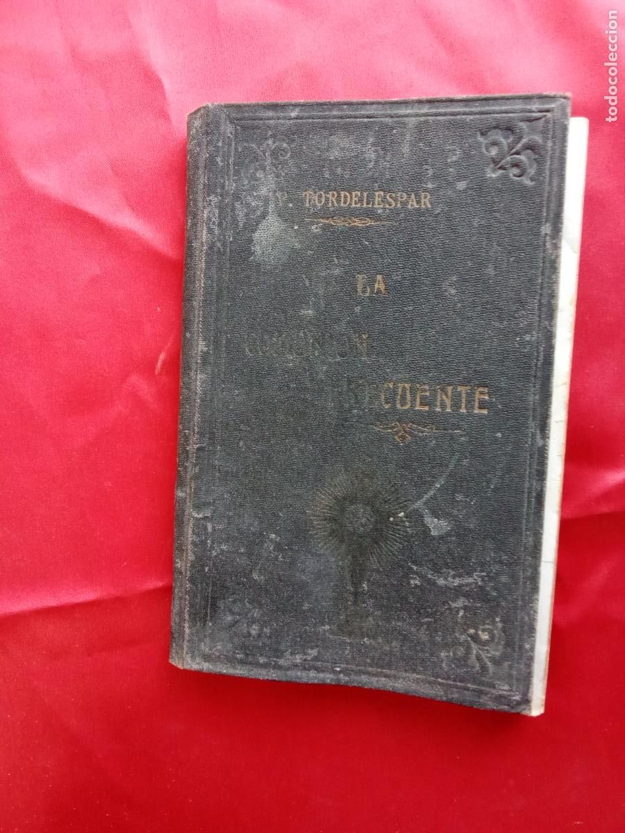 Libros: La comuni&oacute;n frecuente. Rdo. P. Jos&eacute; Tordelespar 1907 REI.820