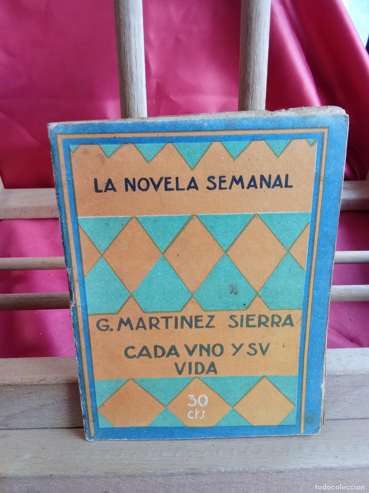 Libri di seconda mano: La novela semanal: G. Martinez Sierra. Cada uno y su vida N.5056