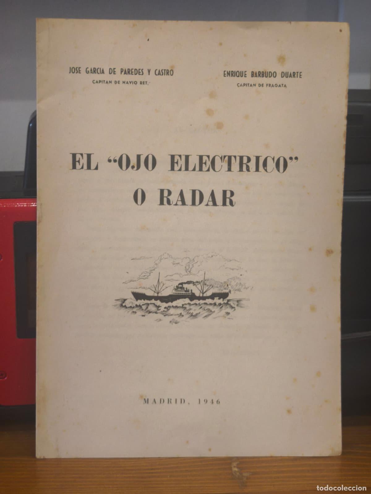 Libros: EL OJO ELECTRICO O RADAR - Jose Garcia de Paredes / Enrique Barbudo - Fragata - 1946 (IB10422AO)