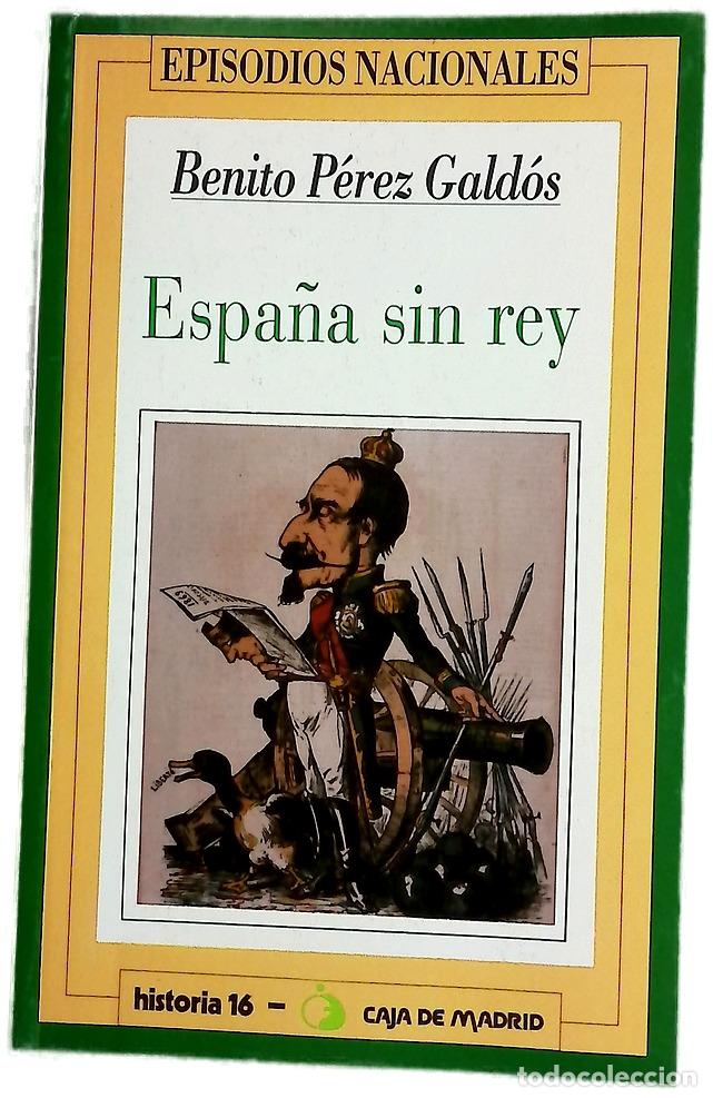 Libros: Espa&ntilde;a sin rey - P&eacute;rez Gald&oacute;s, Benito