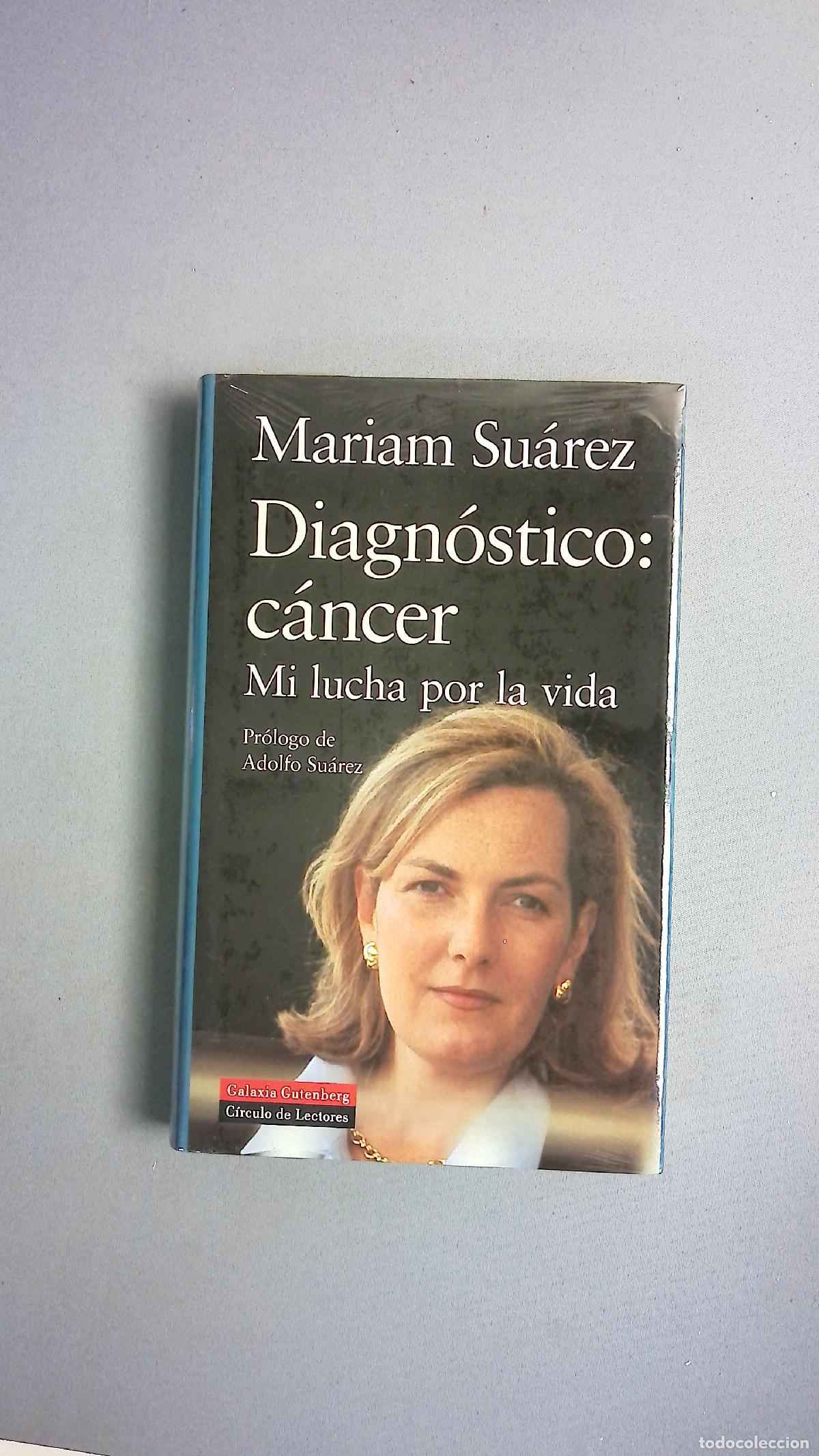 Libros: Diagn&oacute;stico: c&aacute;ncer mi lucha por la vida