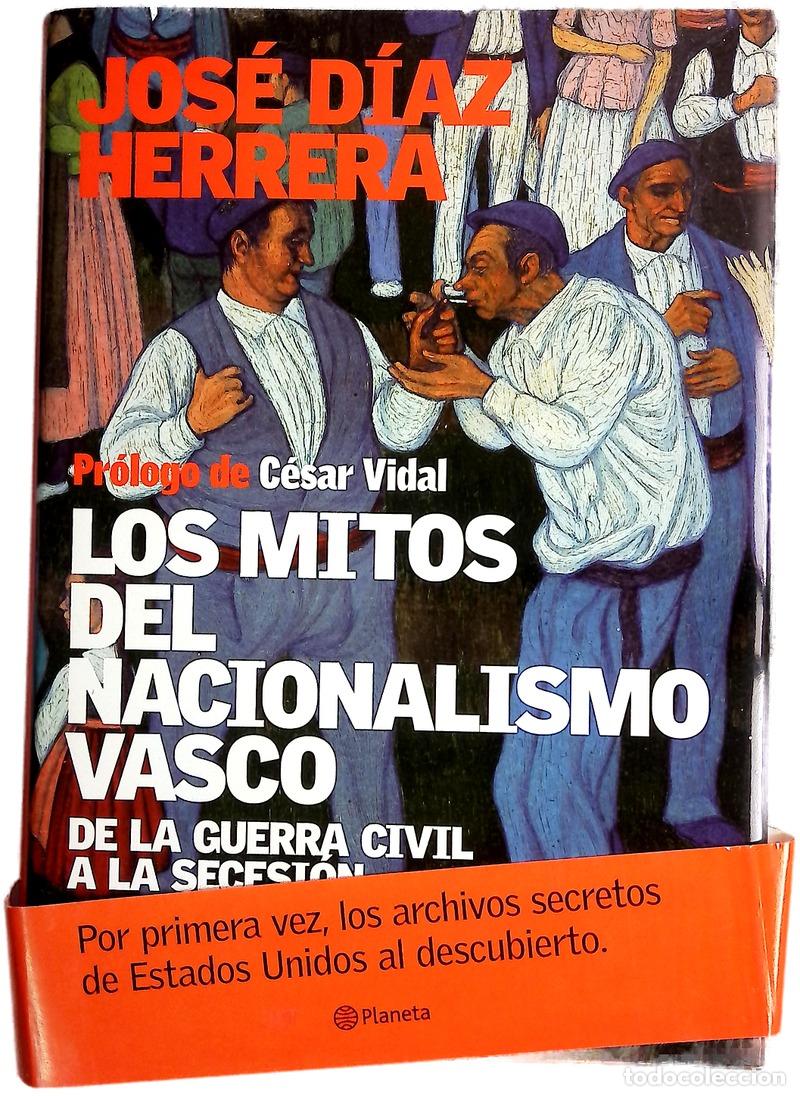 Libros: Los mitos del nacionalismo vasco de la Guerra Civil a la secesi&oacute;n