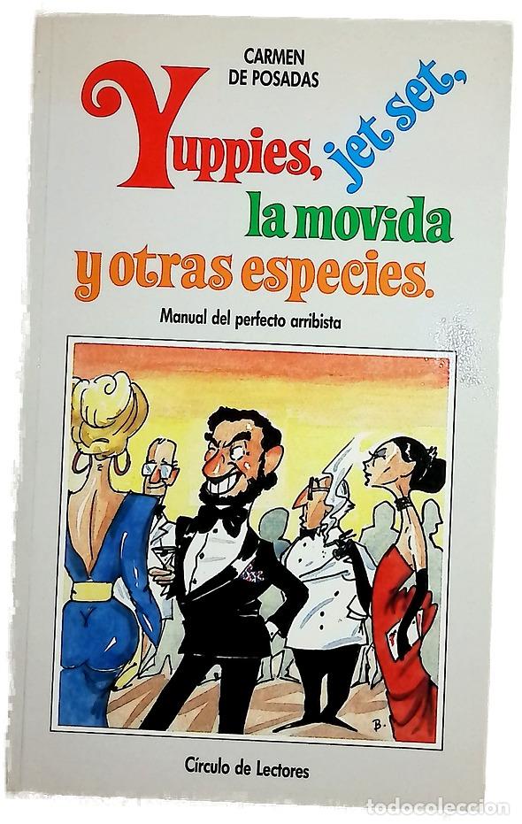books: Yuppies, jet set, la movida y otras especies manual del perfecto arribista