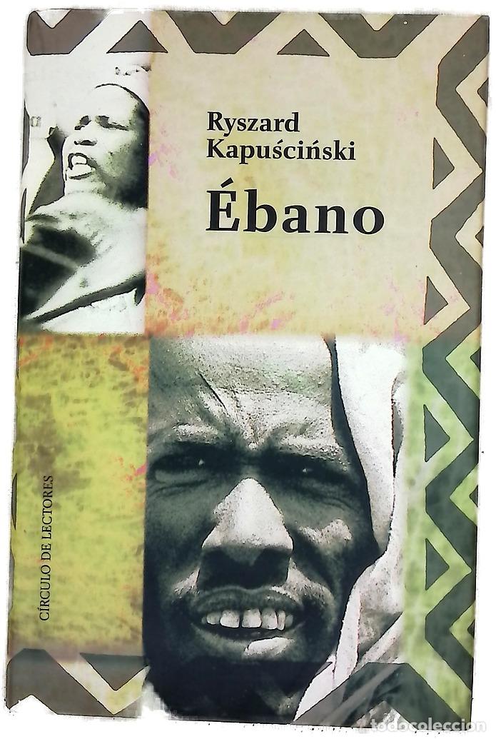 Livres: &Eacute;bano - Kapuscinski, Ryszard