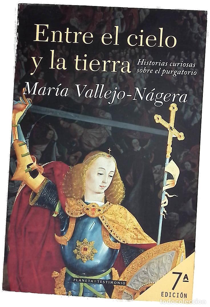 Livres: Entre el cielo y la tierra historias curiosas sobre el purgatorio