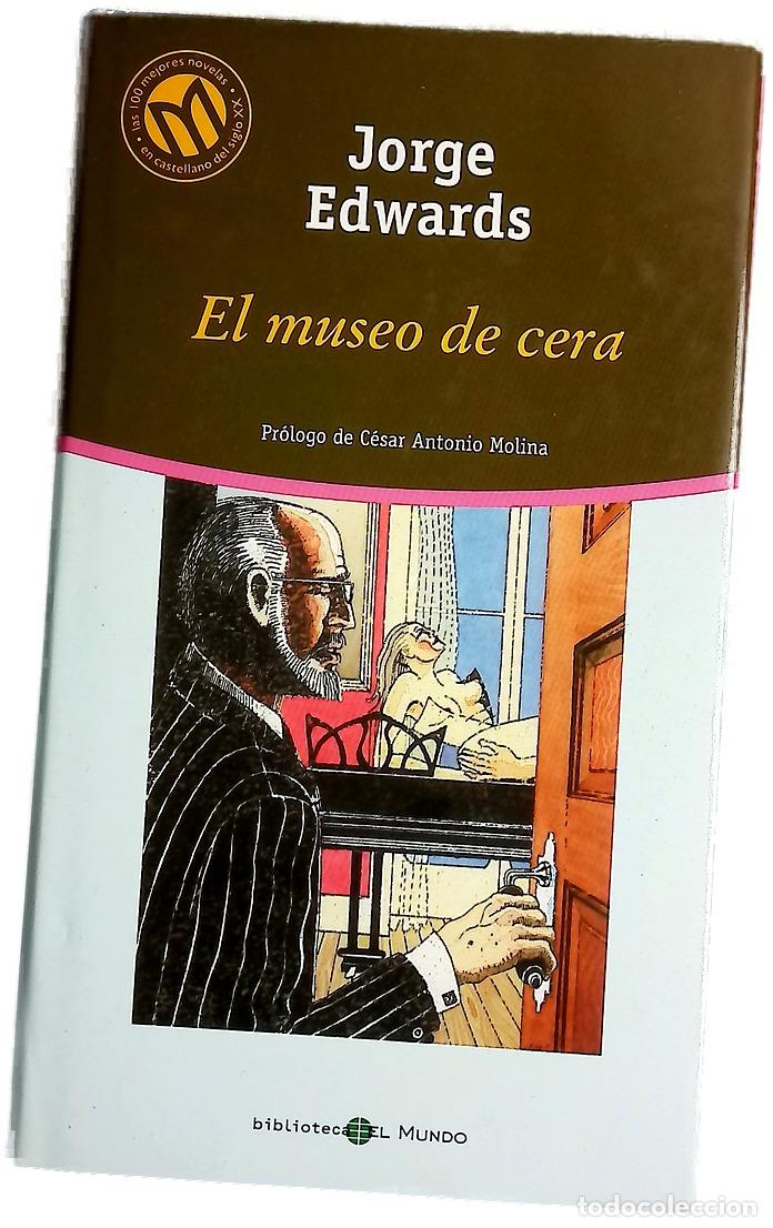 Livres: El museo de cera - Edwards, Jorge