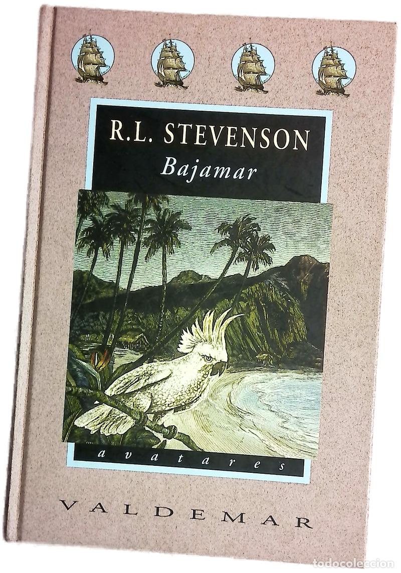 Libros: Bajamar - Stevenson, Robert Louis; Matito, Inmaculada