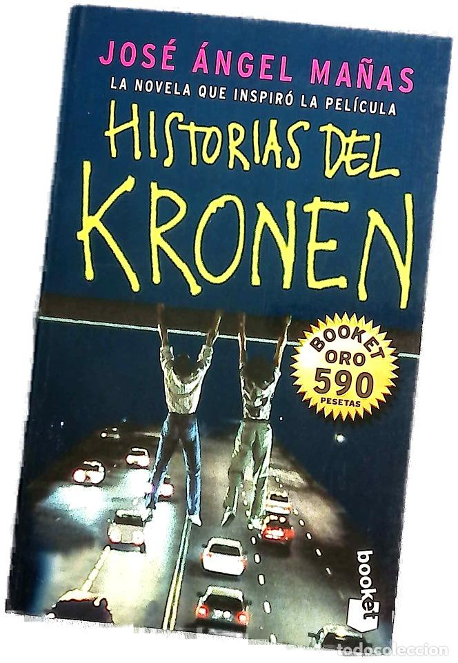 Libros: Historias del Kronen - Ma&ntilde;as, Jos&eacute; &Aacute;ngel