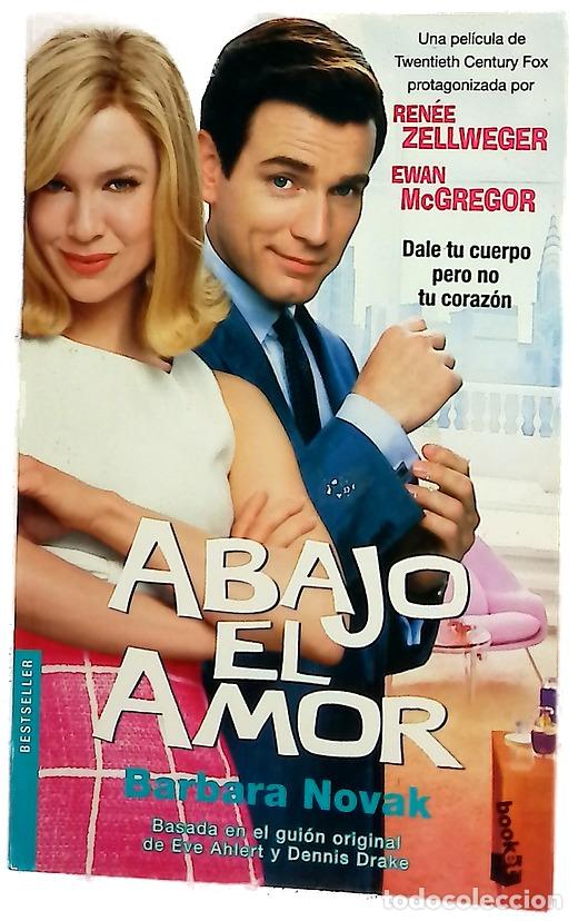 Libros: Abajo el amor una novela de Barbara Novak basada en el gui&oacute;n original de Eve Ahlert y Dennis Drake