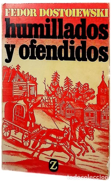 Libros: Humillados y ofendidos - Dostoievski, Fi&oacute;dor