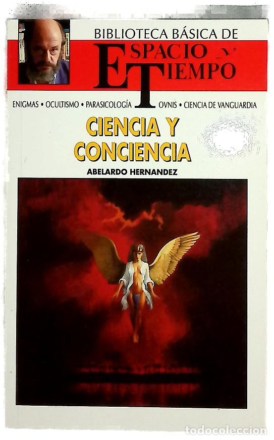 Libros: Ciencia y conciencia - Hern&aacute;ndez, Abelardo
