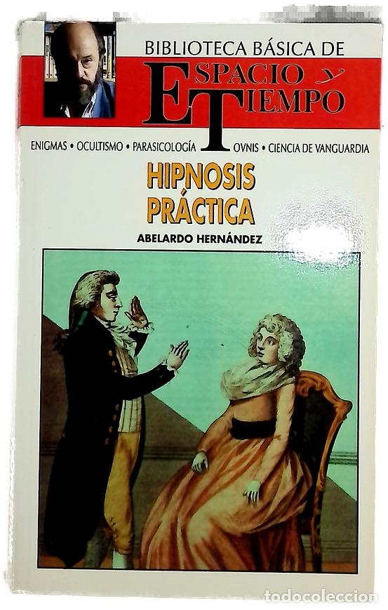 Libros: Hipnosis pr&aacute;ctica - Hern&aacute;ndez, Abelardo