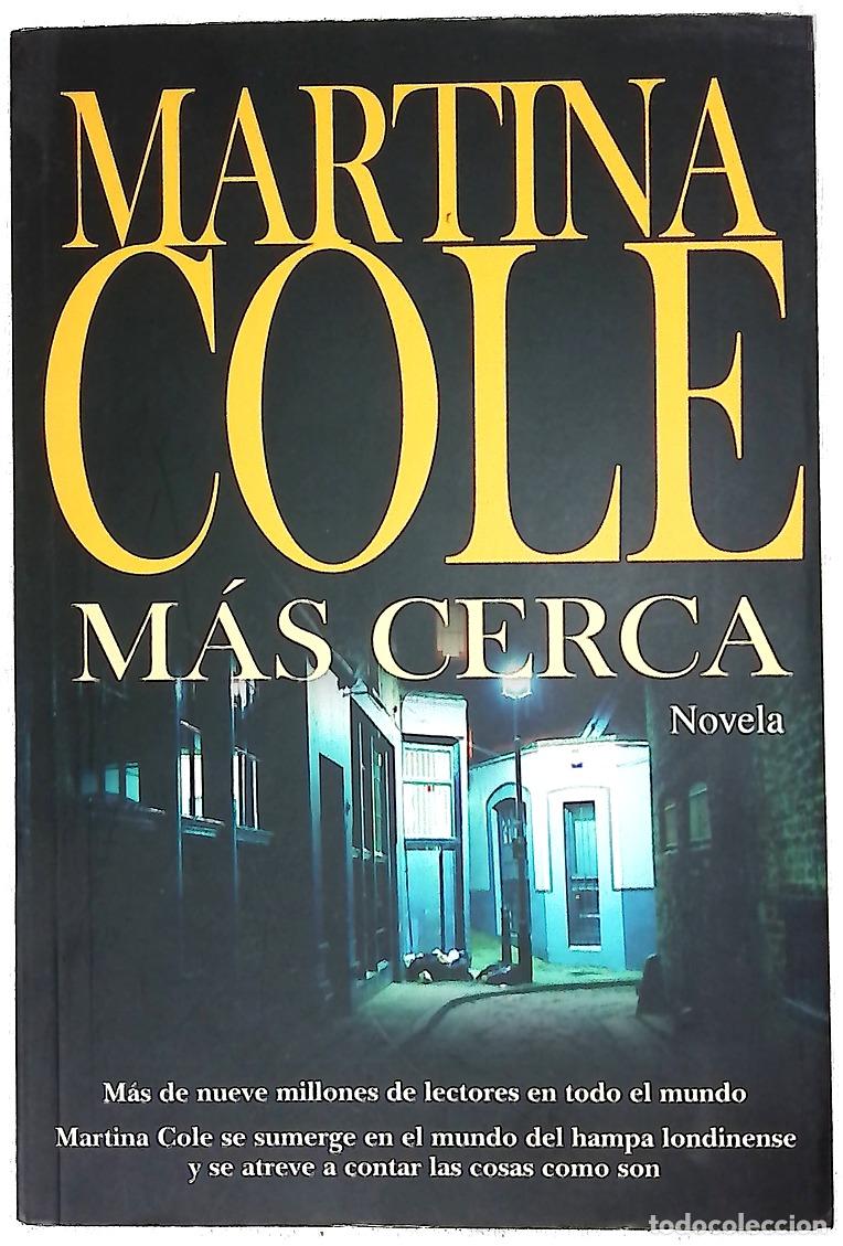 Libros: M&aacute;s cerca - Cole, Martina