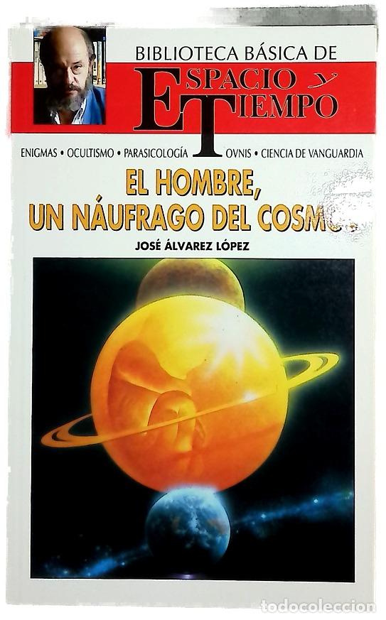 Libros: El hombre, un n&aacute;ufrago del cosmos