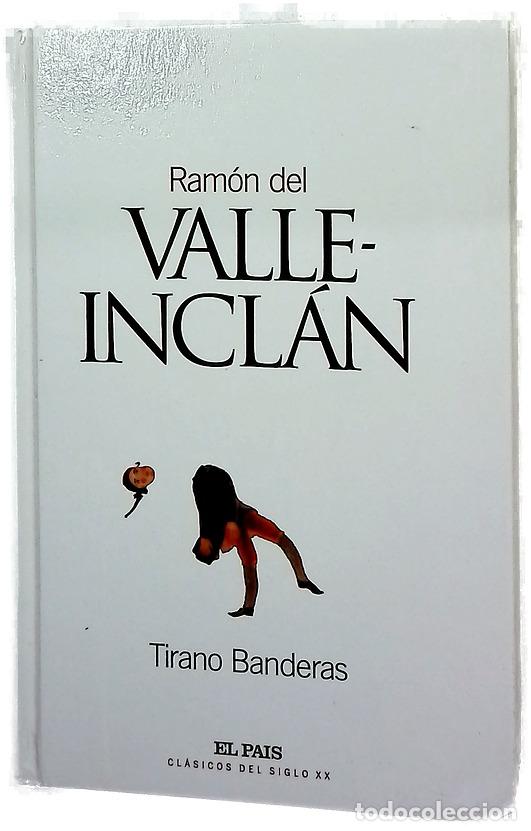 Libros: Tirano Banderas novela de tierra caliente