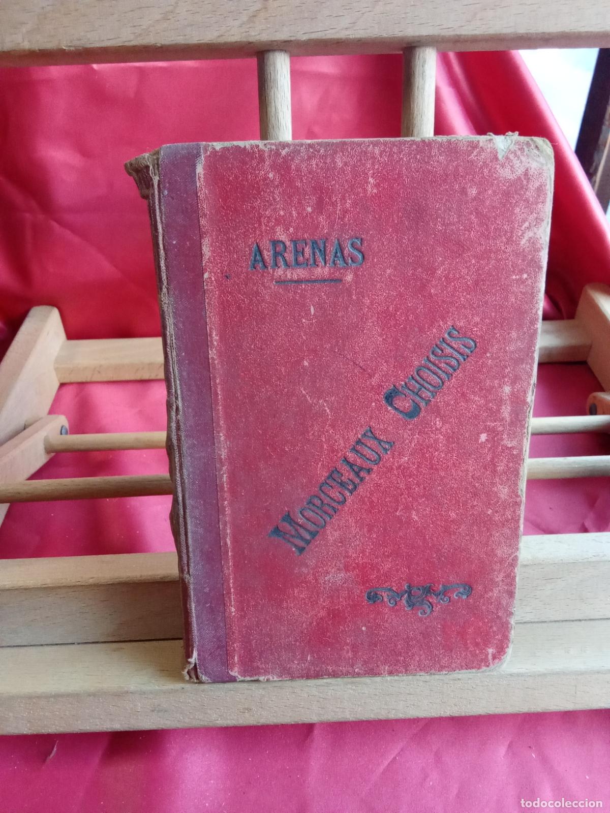 Libros: Morceaux Choisis. Anselme Arenas Lopez 1907 Franc&eacute;s L.17332-1181