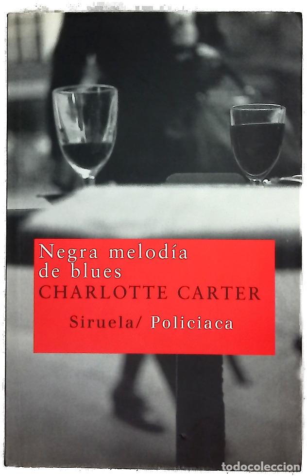 Libros: Negra melod&iacute;a de blues - Carter, Charlotte