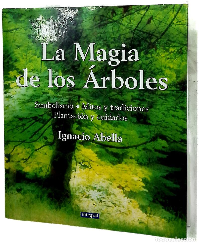 Libros: La magia de los &aacute;rboles - Abella, Ignacio