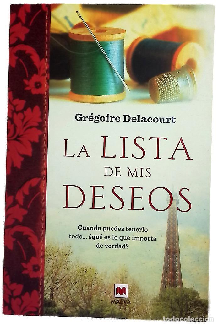 Libros: La lista de mis deseos - Delacourt, Gr&eacute;goire; Clavel Lled&oacute;, Teresa