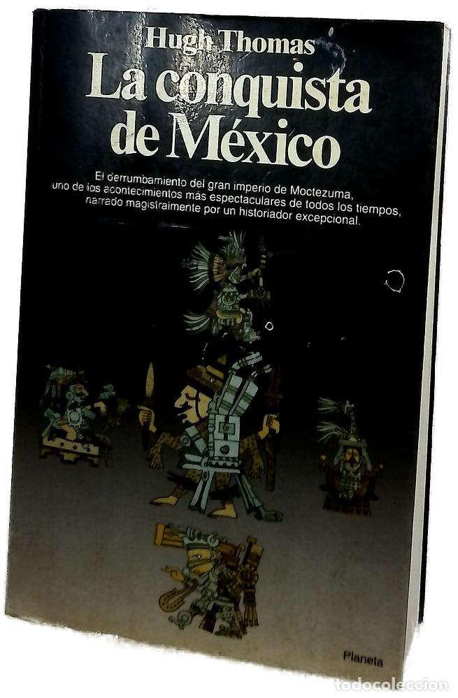 Livros em segunda m&atilde;o: La conquista de M&eacute;xico - Thomas, Hugh; Alba, V&iacute;ctor; Boune, C