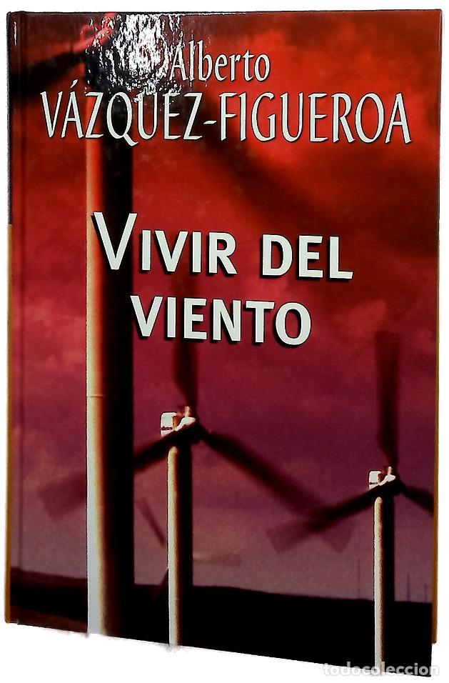 Livros em segunda m&atilde;o: Vivir del viento - V&aacute;zquez-Figueroa, Alberto
