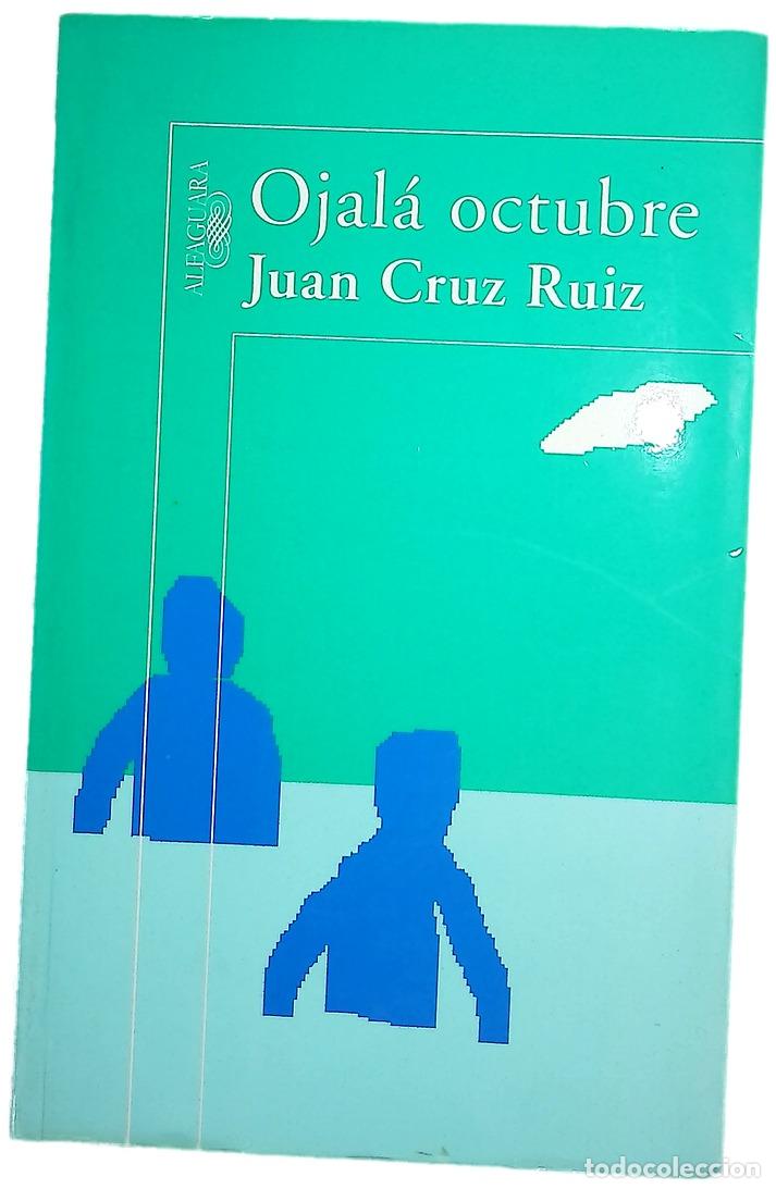 Livros em segunda m&atilde;o: Ojal&aacute; octubre - Cruz Ruiz, Juan