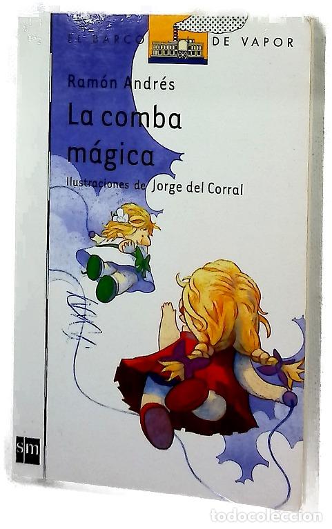 Livros em segunda m&atilde;o: La comba m&aacute;gica - Andr&eacute;s, Ram&oacute;n; Corral, Jorge del