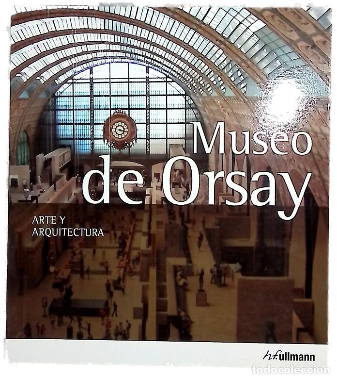 Livros em segunda m&atilde;o: Museo de Orsay : Arte y arquitectura