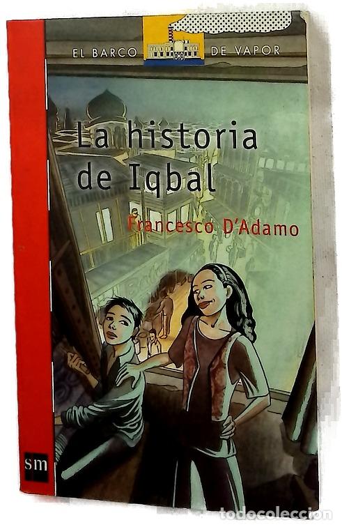 Livros em segunda m&atilde;o: La historia de Iqbal - D'Adamo, Francesco