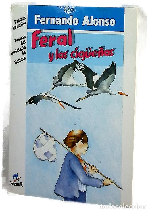 Livros em segunda m&atilde;o: Feral y las cig&uuml;e&ntilde;as - Alonso, Fernando; Amo, Fuencisla del