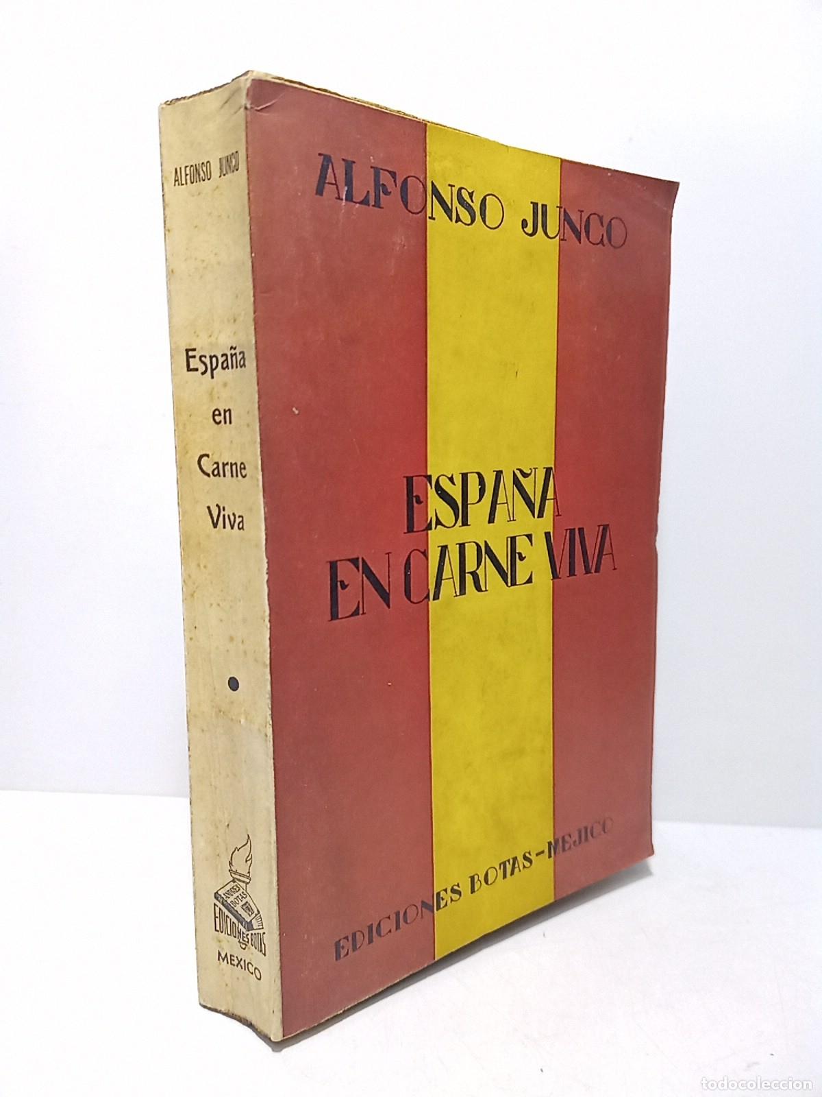 Libri di seconda mano: JUNCO, Alfonso - Espa&ntilde;a en carne viva