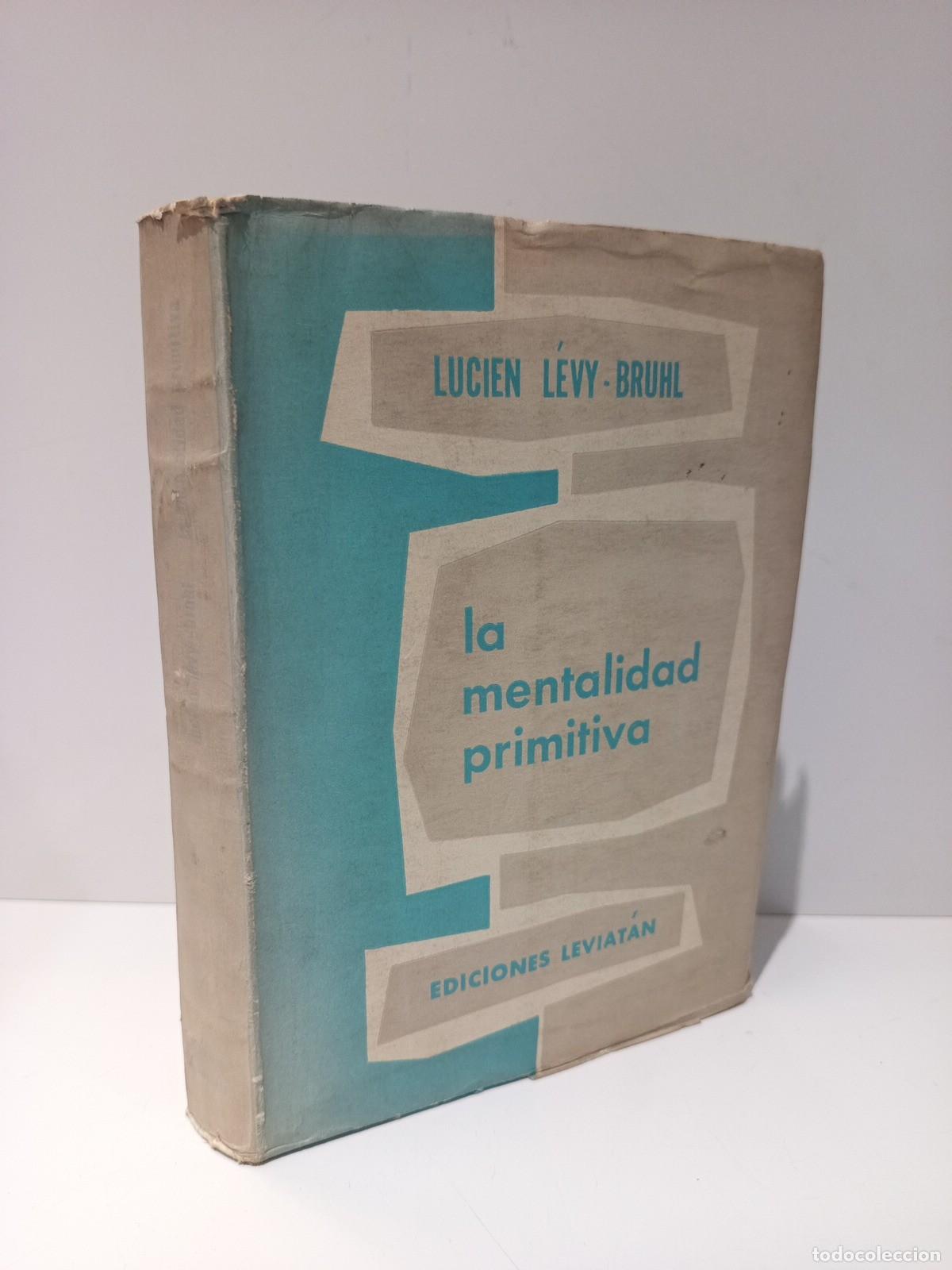 B&uuml;cher: LEVY-BRUHL, Lucien - La mentalidad primitiva / Traduc. y pr&oacute;logo de Gregorio Weinberg