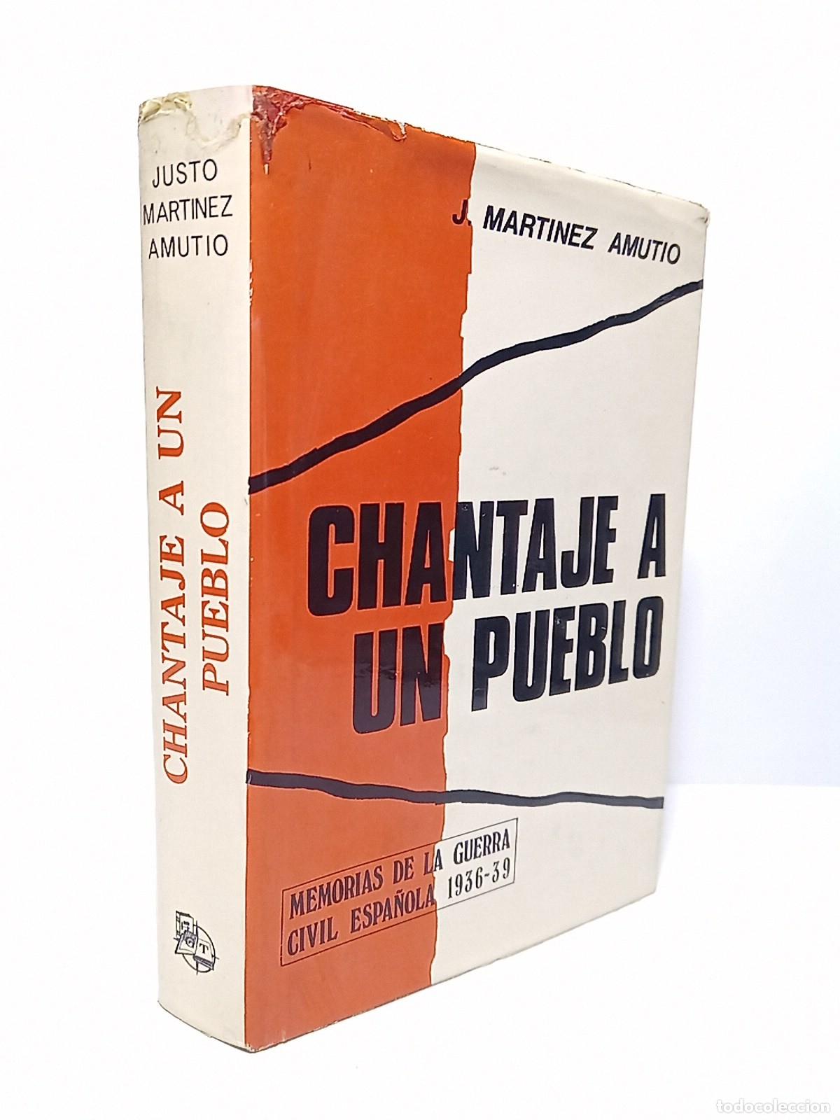 B&uuml;cher: MARTINEZ AMUTIO, J. - Chantaje a un pueblo