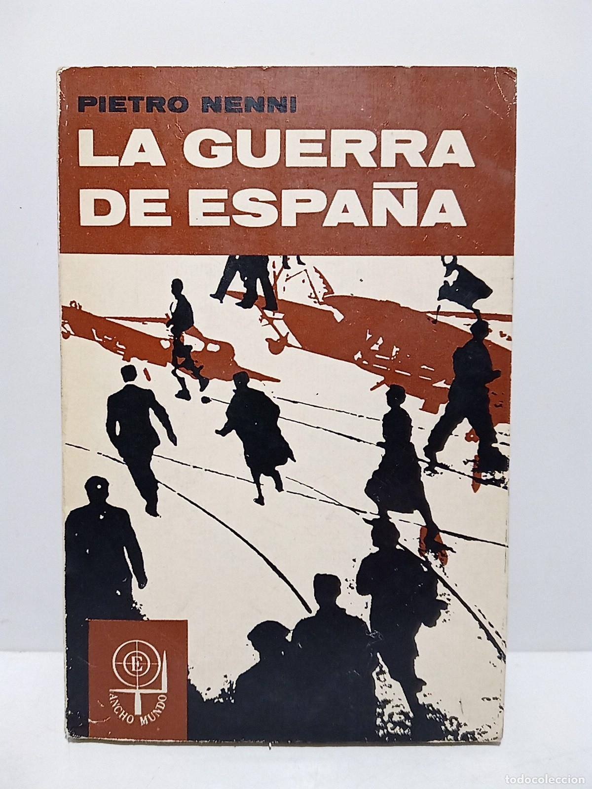 B&uuml;cher: NENNI, Pietro - La Guerra de Espa&ntilde;a / Traducci&oacute;n de Pedro Dur&aacute;n Gil